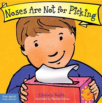 Noses Are Not for Picking (Best Behavior) - Elizabeth Verdick - cover