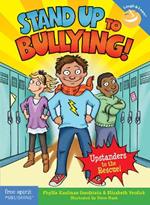Stand Up to Bullying!: (Upstanders to the Rescue!)