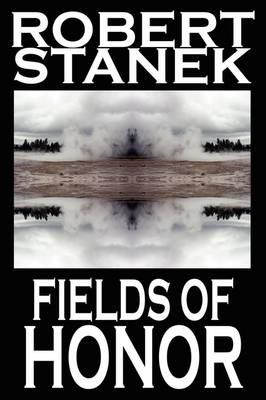 Fields of Honor (Ruin Mist Chronicles) - Robert Stanek - cover