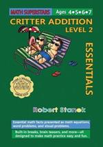Math Superstars Addition Level 2: Essential Math Facts for Ages 5 - 8
