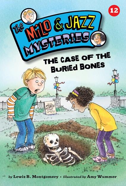 The Case of the Buried Bones - Lewis B. Montgomery,Amy Wummer - ebook