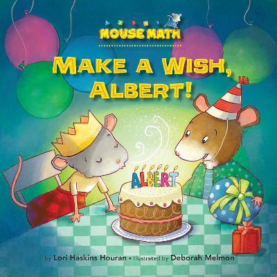 Make a Wish, Albert! - Lori Haskins Houran - cover