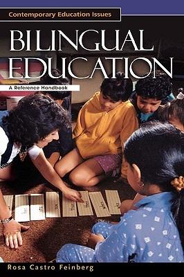 Bilingual Education: A Reference Handbook - Rosa Castro Feinberg - cover