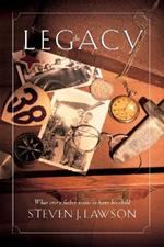 The Legacy: Ten Core Values Every Father Must Leave His Child