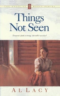 Things not Seen - Al Lacy - cover