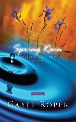Spring Rain - Gayle Roper - cover