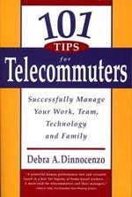 101 Tips For Telecommuters