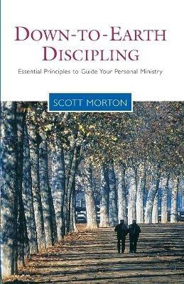 Down-to-Earth Discipling - Scott Morton - cover