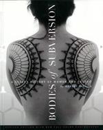 Bodies of Subversion: A Secret History of Women and Tattoos, 2nd Edition