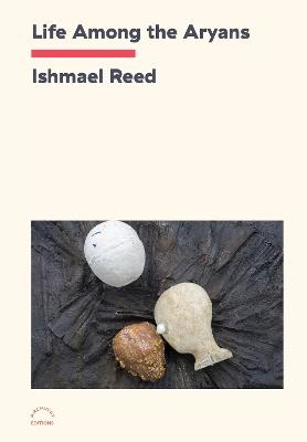 Life Among the Aryans - Ishmael Reed - cover
