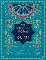 The Spiritual Poems of Rumi: Translated by Nader Khalili - Rumi - cover