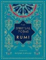 The Spiritual Poems of Rumi: Translated by Nader Khalili - Rumi - cover