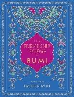The Friendship Poems of Rumi: Translated by Nader Khalili - Rumi - cover