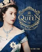 The Queen: The Life and Times of Elizabeth II - Catherine Ryan - cover