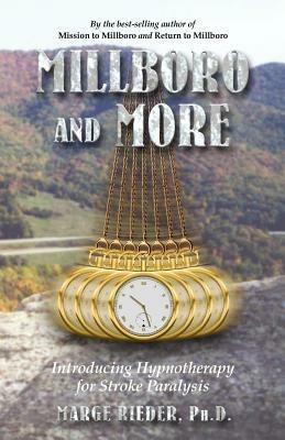 Millboro, and More: Introducing Hypnotherapy for Stroke Paralysis - Marge Rieder - cover
