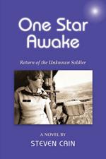One Star Awake: Return of the Unknown Soldier, a Novel