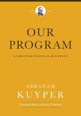 Our Program - Abraham Kuyper - cover
