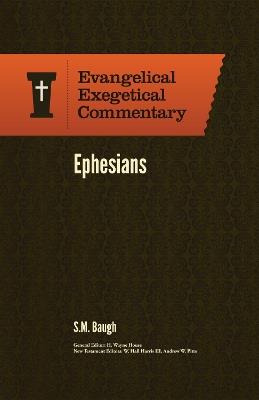 Ephesians: Evangelical Exegetical Commentary - Baugh - cover