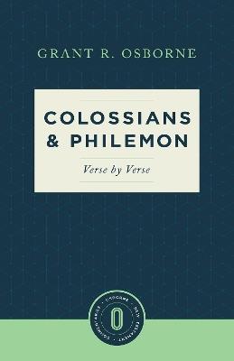 Colossians & Philemon Verse by Verse - Grant R. Osborne - cover
