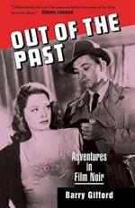 Out of the Past: Adventures in Film Noir