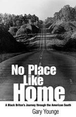 No Place Like Home: A Black Briton's Journey through the American South