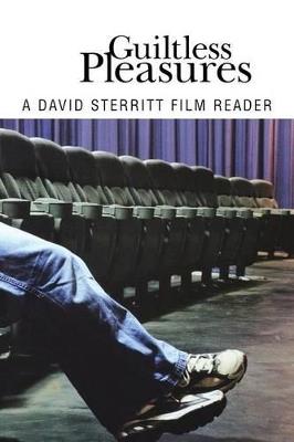 Guiltless Pleasures: A David Sterritt Film Reader - David Sterritt - cover