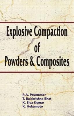 Explosive Compaction of Powders and Composites - R Prummer - cover