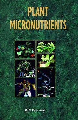 Plant Micronutrients - C P Sharma - cover