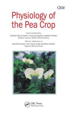 Physiology of the Pea Crop - Nathalie Munier-Jolain,Veronique Biarnes,Isabelle Chaillet - cover