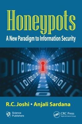 Honeypots: A New Paradigm to Information Security - cover