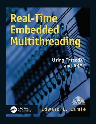 Real-Time Embedded Multithreading: Using ThreadX and ARM - Edward Lamie - cover