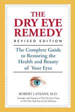 The Dry Eye Remedy, Revised Edition