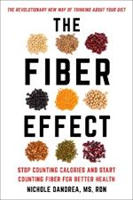 The Fiber Effect: Stop Counting Calories and Start Counting Fiber for Better Health