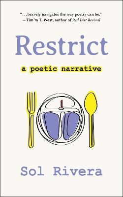 Restrict: A Poetic Narrative - Sol Rivera - cover