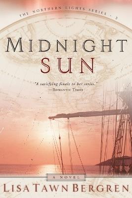Midnight Sun: Midnight Sun - Lisa Tawn Bergren - cover