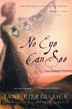 No Eye Can See: No Eye Can See