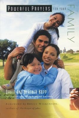 Powerful Prayers for your Family - David Kopp,Heather Kopp - cover