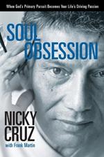 Soul Obsession: When God's Primary Pursuit Becomes Your Life's Driving Passion