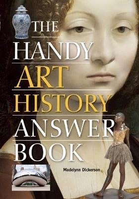 The Handy Art History Answer Book - Madelynn Dickerson - cover