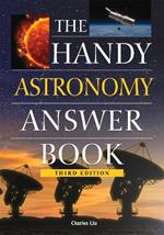 The Handy Astronomy Answer Book