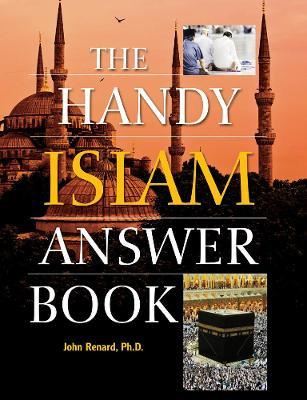 The Handy Islam Answer Book - John Renard - cover