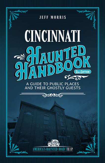 Cincinnati Haunted Handbook