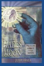 Hades Moon: Pluto in Aspect to the Moon