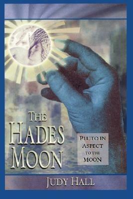 Hades Moon: Pluto in Aspect to the Moon - cover