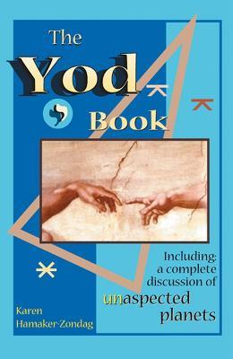 Yod Book: Including a Complete Discussion of Unaspected Planets - cover