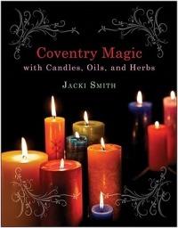 Coventry Magic with Candles, Oils, and Herbs - Jacki Smith - cover