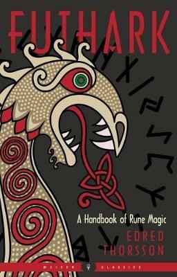 Futhark: A Handbook of Rune Magic Weiser Classics - Edred Thorsson - cover