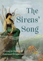 The Siren's Song: Diving the Depths with Lenormand & Kipper Cards Includes 40 Lenormand Cards, 38 Kipper Cards & 144-Page Colour Guidebook