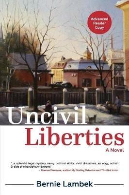 Uncivil Liberties - Bernie Lambek - cover