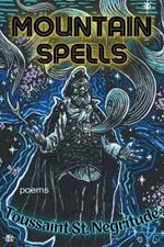 Mountain Spells: Poems